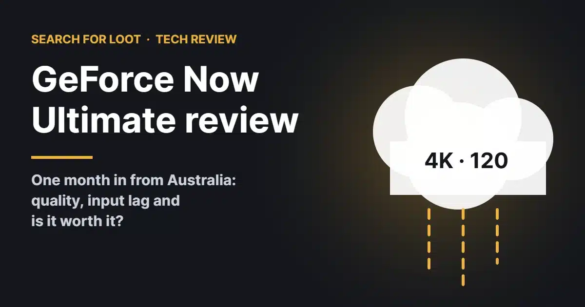 GeForce Now Ultimate review: one month in from Australia